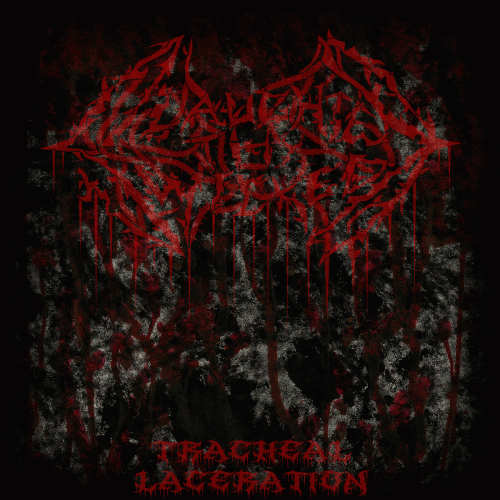 Slaughter Thy Wicked : Tracheal Laceration